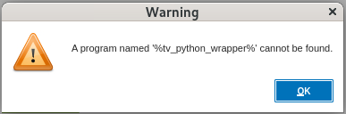 Warning dialog: A program named '%tv_python_wrapper%' cannot be found